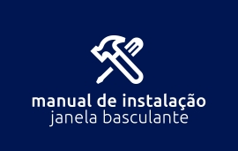 Manual de Instalação - Janela Basculante