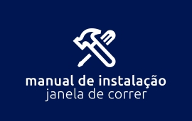 Manual de Instalação - Janela de Correr